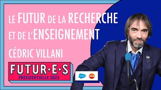 Recherche enseignement Europe  le futur de Cédric Villani  Futures Présidentielle 2022 [upl. by Koehler797]