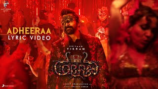 Cobra  Adheeraa Lyric  Chiyaan Vikram  ARRahman  Ajay Gnanamuthu  7 Screen Studio [upl. by Bess907]