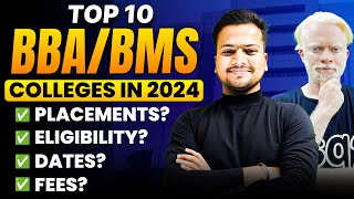 TOP 10 BBA BMS colleges of India  Fees Placements Eligibility Form Dates amp Exam Dates [upl. by Laucsap]