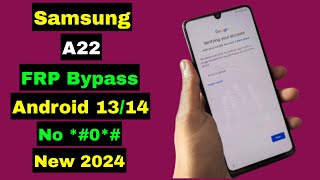 Samsung A22 FRP Bypass 2024  Samsung A22 5G FRP Bypass Unlock Google Account Android 13  No 0 [upl. by Kimberley519]