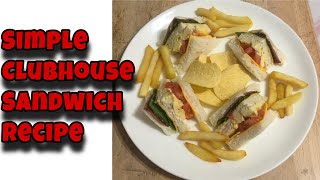 Simple Clubhouse Sandwich Recipe [upl. by Bellis]