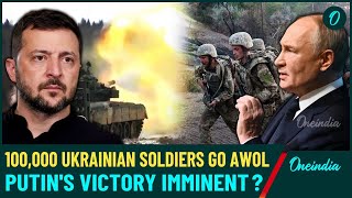 Putin’s Big Win 100000 Ukrainian Soldiers Abandon Post as War Intensifies  Trouble For Zelensky [upl. by Allemrac]