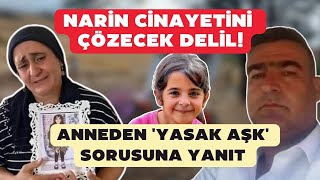 Narin cinayetini çözecek delil Anneden yasak aşk sorusuna yanıt [upl. by Aloivaf]