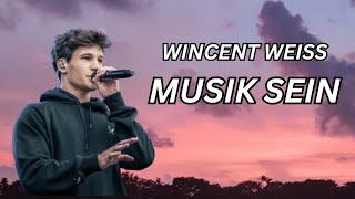 Wincent Weiss  Musik sein Lyrics [upl. by Rask]