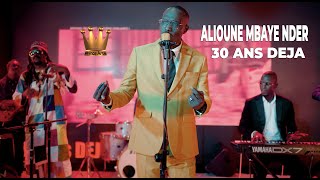 ALIOUNE MBAYE NDER  30 ANS DEJA CLIP OFFICIEL [upl. by Indys668]