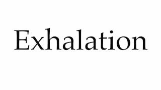 How to Pronounce Exhalation [upl. by Elita]