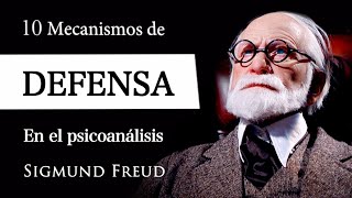 MECANISMOS de DEFENSA Sigmund Freud  10 Estrategias de Afrontamiento en el PSICOANÁLISIS [upl. by Yelraf]