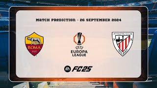 AS Roma vs Athletic Bilbao  Prediction  202425 UEFA Europa League  EA FC 25 [upl. by Veradia]