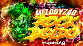 SET MELODYZÃO ROCK DOIDO 2023 🤬  SO AS MELHORES ABRIL  DJ LORRAN  DJ ZEZINHO [upl. by Katzman951]