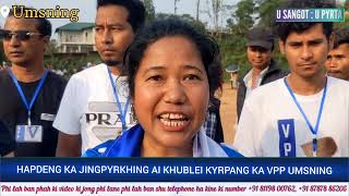 SHAD KMEN KI NONG UMSNING HA LA SHNONG BAN AI KHUBLEI IA U MP BA THYMMAI [upl. by Prager]