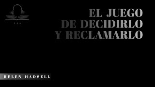 EL JUEGO DE DECIDIRLO Y RECLAMARLO Helen Hadsell AUDIOLIBRO AAA COMPLETO [upl. by Elocim659]