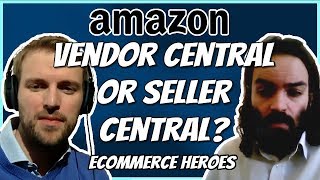 Vendor Central VS Seller Central [upl. by Leuqar443]