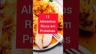 12 Alimentos Ricos em Proteínas shorts proteinas proteinas emagrecimento [upl. by Saisoj]