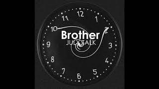 Brother July Talk [upl. by Tterab]