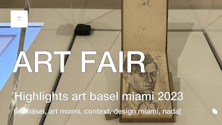 ART BASEL MIAMI WEEK 2023art basel art miamicontextnadafaenaalcova miami art fair ARTNYC [upl. by Kletter]