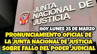 PRONUNCIAMIENTO OFICIAL DE LA JNJ SOBRE EL FALL0 DEL PODER JUDlCIAL [upl. by Penland892]