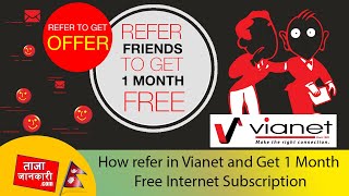 How to Refer on Vianet and get 1 month Free Internet Subscription [upl. by Ulu668]