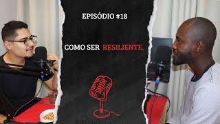 Como Se Tornar Uma Pessoa Resiliente DecisãoCast 18 [upl. by Amitarp]