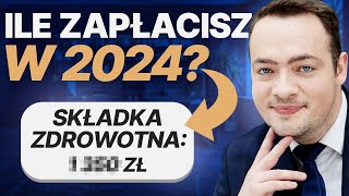 Ile ZAPŁACISZ składki zdrowotnej w 2024 roku Znamy wysokość składek zarówno dla JDG jak i spółek [upl. by Stormy]