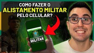 COMO FAZER O ALISTAMENTO MILITAR PELO CELULAR CAM  CERTIFICADO DE ALISTAMENTO MILITAR [upl. by Mehala]