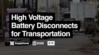 High Voltage Battery Disconnects for Transportation [upl. by Kessiah]