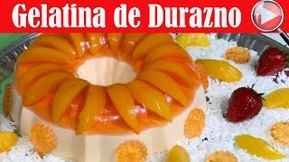 Gelatina de Durazno y Queso Crema  Postre Delicioso  Recetas en Casayfamiliatv [upl. by Ahsenev367]