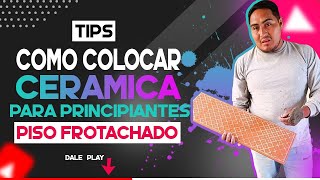 Tips Cómo Colocar Cerámica Para Principiantes [upl. by Niliak181]