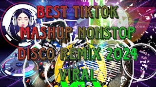 BEST TIKTOK MASHUP REMIX NONSTOP DISCO REMIX 2024🎧🔥 [upl. by Roxie]