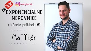 EXPONENCIÁLNE NEROVNICE  riešenie príkladu 1 [upl. by Llet951]