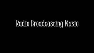 Radio Broadcasting background music [upl. by Anitaf925]