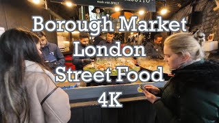 Borough Market London 4K walkthrough 🇬🇧 [upl. by Naugan]