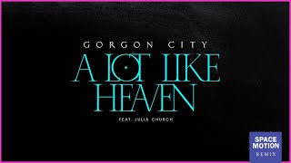 Gorgon City  A Lot Like Heaven ft Julia Church Space Motion Extended Remix [upl. by Einnahc]