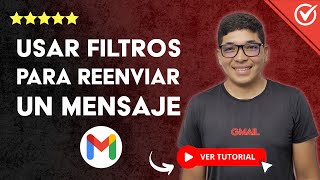 Cómo USAR FILTROS de GMAIL para REENVIAR AUTOMÁTICAMENTE un Mensaje Recibido  📧 Programa Tareas 📧 [upl. by Viccora]