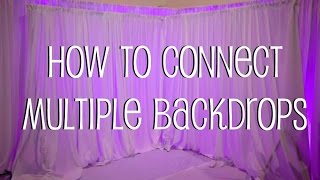 How To Connect Multiple Backdrops [upl. by Barling]