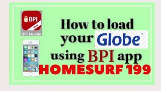 How to Register HOMESURF199 Using BPI mobile banking  Prince Jhaven [upl. by Paske]