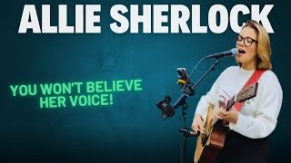 Allie Sherlock Live – A Performance That Will Give You Goosebumps [upl. by Angelika]