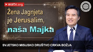 Žena Jagnjeta je Jerusalim naša Majka  Crkva Božja [upl. by Daj]