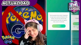 ⚠️ME HE QUEDADO temporalmente SIN CUENTA de POKÉMON GO Y OS CUENTO QUE HA PASADO [upl. by Enwad855]