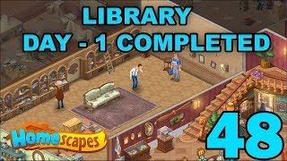 HOMESCAPES STORY WALKTHROUGH  LIBRARY  DAY 1 COMPLETED  GAMEPLAY  48 [upl. by Schreib]