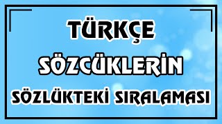 Türkçe Dersi  Sözcüklerin Sözlükteki Sıralaması Konu Anlatımı  Canlı Ve Ayrıntılı Anlatım [upl. by Hplar]