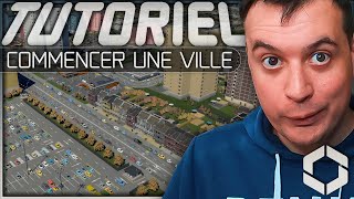 TUTORIEL  Comment bien démarrer une ville sur CITIES SKYLINES 2 [upl. by Richia332]