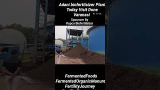 Adani BioFertilaizer Visit Done Varanasi Spouncer By Kapco BioFertilazer fermented Organic Manure [upl. by Aicena494]