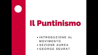 Puntinismo I George Seurat ARTE E IMMAGINE  Video lezioni gratis scuola media [upl. by Neala]