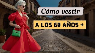 👗👩‍🦳 Cómo Vestir si eres mayor de 60 AÑOS  MODA PARA SEÑORAS 👌 [upl. by Melonie]