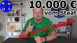 10000 Euro Förderung für private Photovoltaik und Speicher in Verbindung mit Wallbox und EAuto [upl. by Rafaelof397]