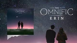 The Omnific  Erin Official Audio [upl. by Anthea]