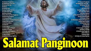 Tagalog Worship Songs Collection Playlist  Nonstop Good Praise Songs [upl. by Idrahs384]