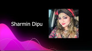 Sharmin Dipu All Hit Song  Best Collection Of Sharmin Dipu  Bangla Folk Song  SharminDipu [upl. by Jaynell388]