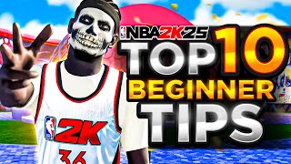 NBA 2K25 TOP 10 TIPS amp TRICKS FOR BEGINNERS BEFORE YOU PLAY 2K25 [upl. by Amzaj]