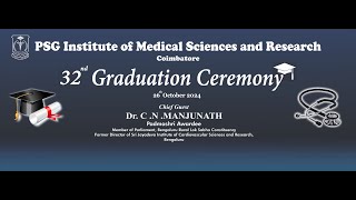 PSG Institute of Medical Sciences and Research Coimbatore 32nd Graduation Ceremony [upl. by Tutto907]